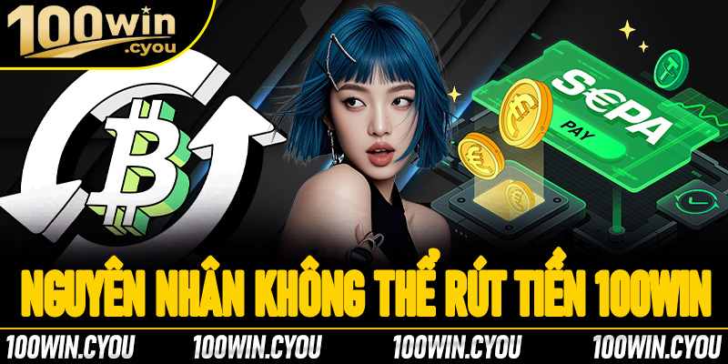 Một số nguyên nhân khiến người chơi không thể rút tiền tại nhà cái này