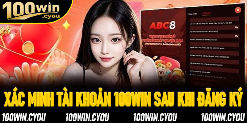 Hướng dẫn xác minh tài khoản 100Win sau khi đăng ký