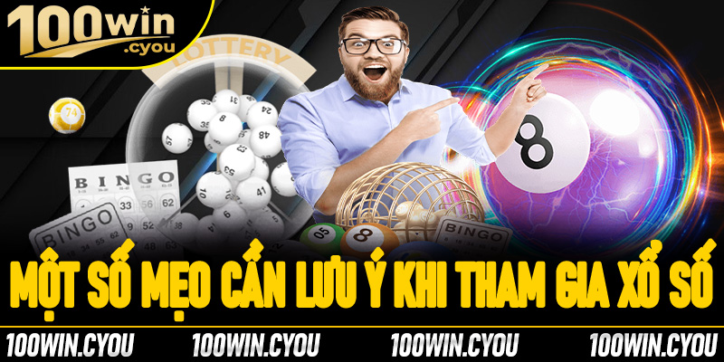 Một số mẹo người chơi cần lưu ý khi tham gia xổ số