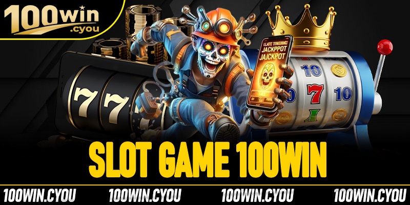 Slot game 100win